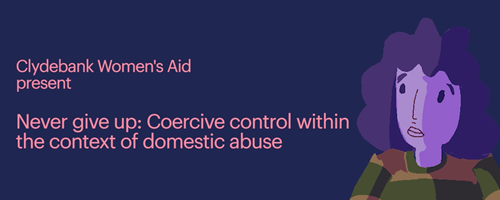 Never give up: Coercive control within the context of domestic abuse